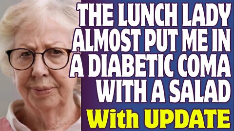 r/EntitledPeople | Lunch Lady Almost Put Me In A Diabetic Coma With A Salad