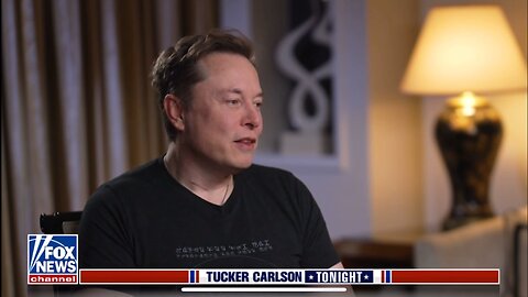 TUCKER CARLSON:4/13/23-ELON MUSK-CONTINGENCY PLANS FOR DEALING WITH ADVANCED GENERAL INTELLIGENCE