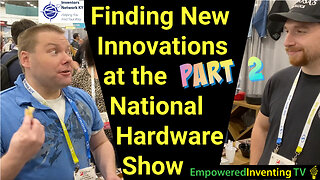 Finding Innovations at the National Hardware Show – PART 2