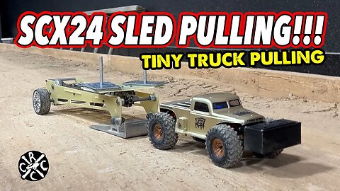 1/24 Scale RC Sled Pulling With An SCX24! Tiny Truck Pulling