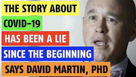 Covid-19 story is a lie says David Martin, PhD
