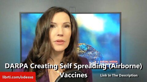 Odessa Orlewicz - DARPA Creating Self Spreading (Airborne) Vaccines