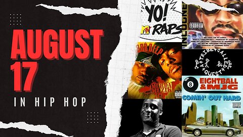 On This Day in Hip-Hop: August 17th