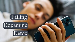 Why Dopamine Detox Is Hard