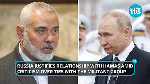 'Contacted Hamas For': Russia Admits To Ties With Palestinian Militant Group In Gaza Watch