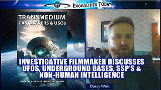 Investigative Filmmaker Discusses UFOs, Underground Bases, SSP’s & Non-Human Intelligence