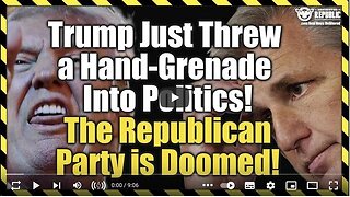 TRUMP JUST THREW A HAND-GRENADE INTO THE REPUBLICAN PARTY! THIS CHANGES EVERYTHING!