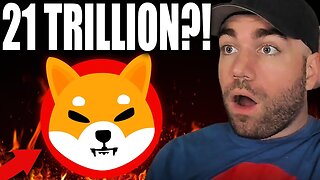 SHIBA INU - 21 TRILLION?!