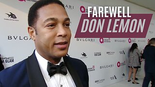 Don Lemon FIRED at CNN