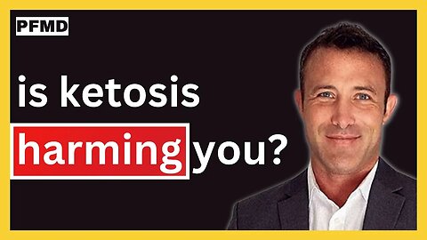 🔴Is Being In Ketosis Harmful Long-term? Here's The Evidence | PFMD 149