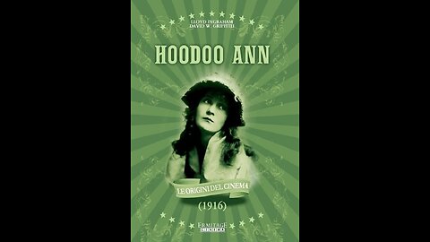 Hoodoo Ann (1916 Film) -- Directed By Lloyd Ingraham -- Full Movie