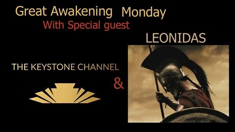 Great Awakening Monday 14: With Leonidas & Chris - Re-group