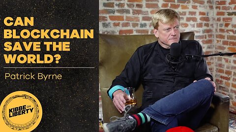 Can Blockchain Save the World? | Guest: Patrick Byrne | Ep 11