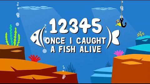 12345 Once I Caught a Fish Alive|Nursery Rhyme|Song for Kids