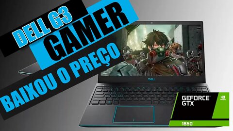 Dell G3 15 notebook gamer melhor custo beneficio 2021