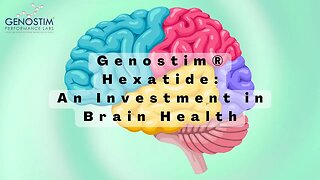Genostim® Hexatide (tm): An Investment in Brain Health
