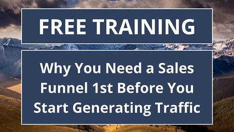Why we need a Sales Funnel set in place 1st Before Generating Leads or Aquiring new Prospects