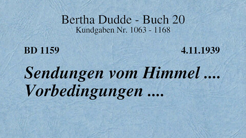 BD 1159 - SENDUNGEN VOM HIMMEL .... VORBEDINGUNGEN ....