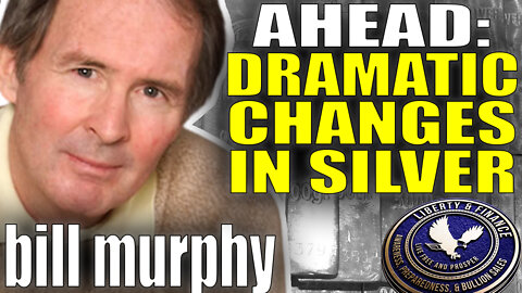 Dichotomy In Silver Market - Dramatic Changes Coming | Bill Murphy
