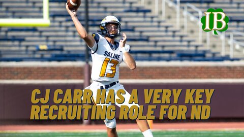 CJ Carr Knows He Has An Important Role As A Recruiter For Notre Dame