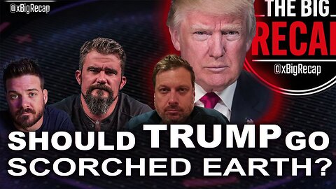 LIVE: Should Trump Go Scorched Earth??