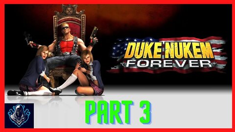 Duke Nukem Forever - Part 3 - Full Game