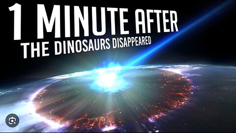 What happened In The First Minutes After The Dinosaurs Disappeared?