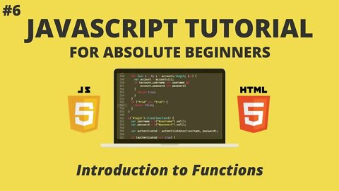 JavaScript for Beginners #6 - Introduction to Functions