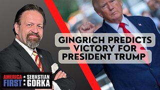 Gingrich predicts victory for President Trump. Sebastian Gorka on AMERICA First