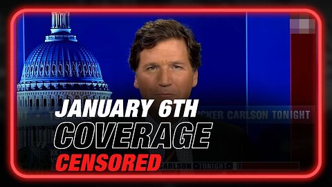 Learn Why Tucker Carlson's Hands Were Tied on Jan 6th Footage