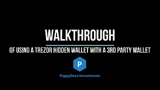Walkthrough of Using a Trezor Hidden Wallet with a 3rd Party Wallet