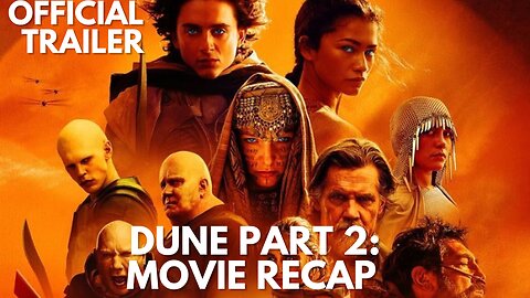 Dune Part 2: Movie Recap