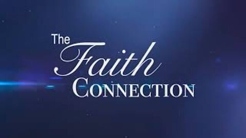 Foundations of Faith (Part 12)