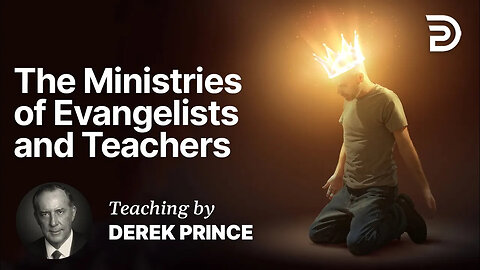 💥 Prophets, Evangelists, Teachers - Part 2 - Evangelist and Teacher - Five Main Ministries (3:2)