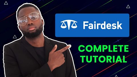 Fairdesk Complete Tutorial - Step by Step Exchange Guide