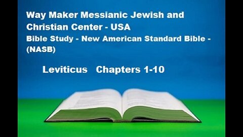 Bible Study - New American Standard Bible - NASB - Leviticus 1-10