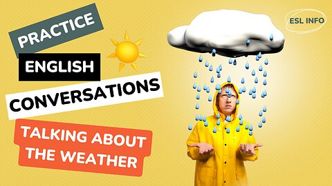 Talking About the Weather || Practice ESL Conversations for Fluency