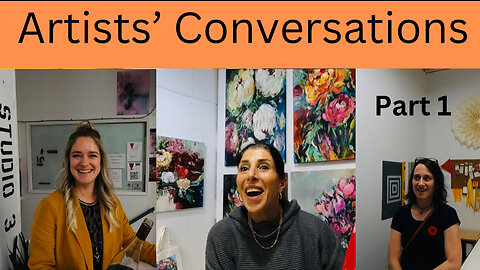 Artists’ Conversations Part 1 #eastsideatelierartists