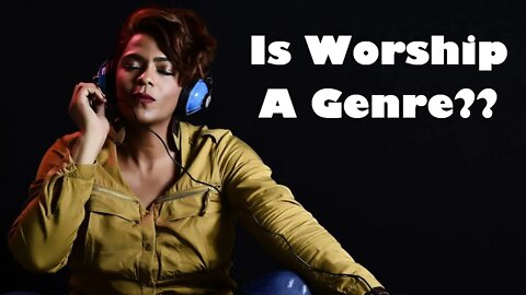 Is Worship A Genre?? An Interview With Nathan McKay concludes... NO!