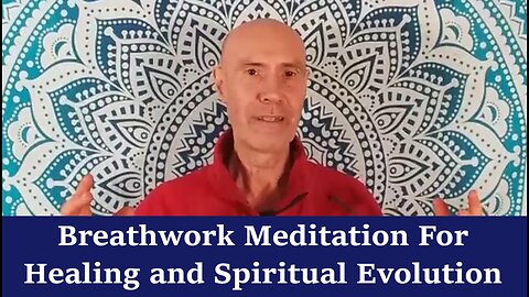 Breathwork Meditation For Healing and Spiritual Evolution