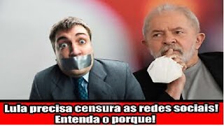 Lula precisa censura as redes sociais! Entenda o porque