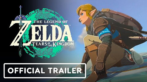 The Legend of Zelda- Tears of the Kingdom - Official 'You Can Do What-!' Trailer