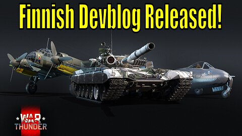 Finland Subtree Announcement Devblog - War Thunder