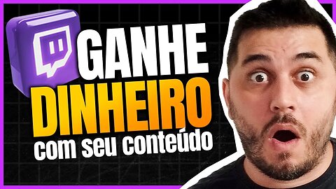 Como REALMENTE Ganhar Dinheiro Fazendo Stream na Twitch