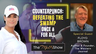 Mel K & Author Floyd Brown | Counterpunch: Defeating the Swamp Once & For All | 3-14-23