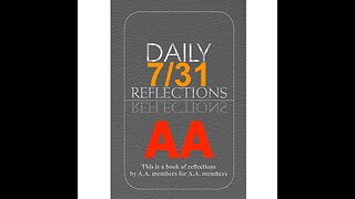 Daily Reflections – July 31 – Alcoholics Anonymous - Read Along