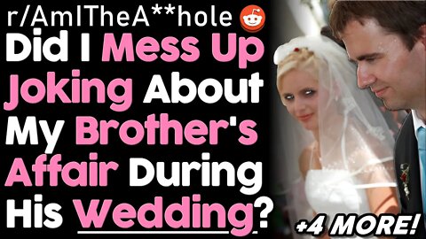 r/AmITheA**hole Best Man's Joke About Groom's Affair Does Not Impress Bride | AITA Reddit Stories