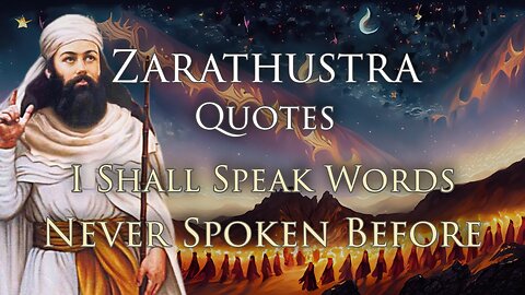 I Shall Speak Words Never Spoken Before | Zoroastrian Quotes from the Gathas of Zarathustra Spitama