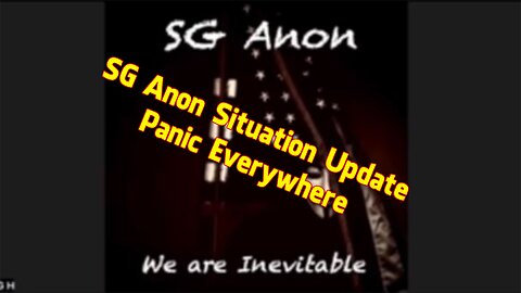 SG Anon Situation Update Feb 18, 2023 ~ Panic Everywhere