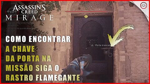 AC Mirage, Como encontrar a chave da porta na missão Siga o Rastro Flamegante | Super-Dica